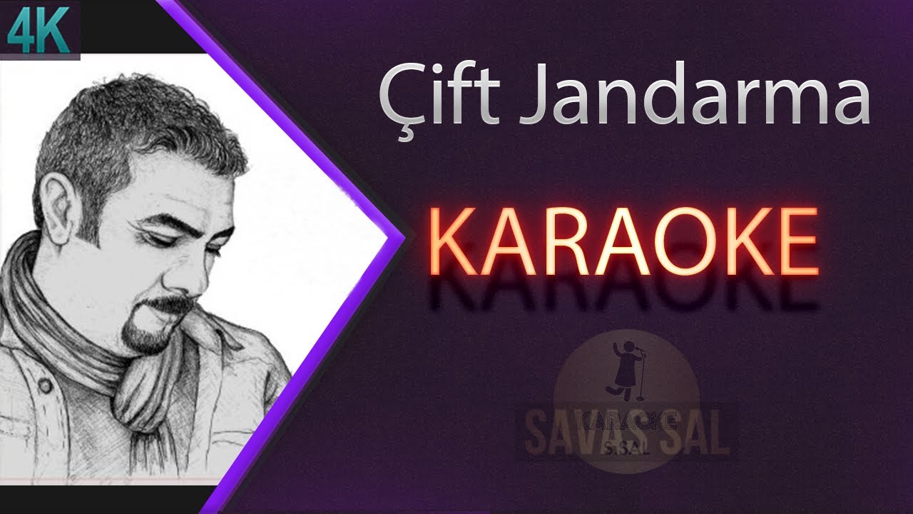 Cift Jandarma Karaoke k
