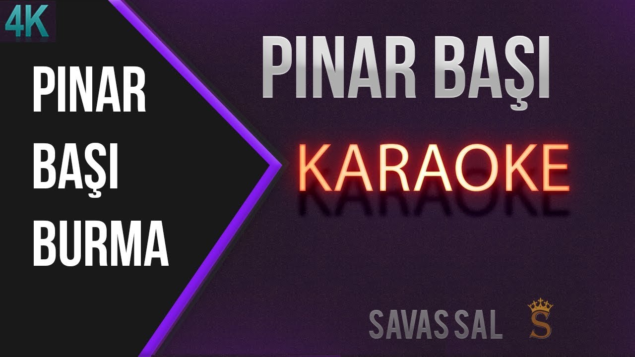 Pinarbasi Burma Karaoke k