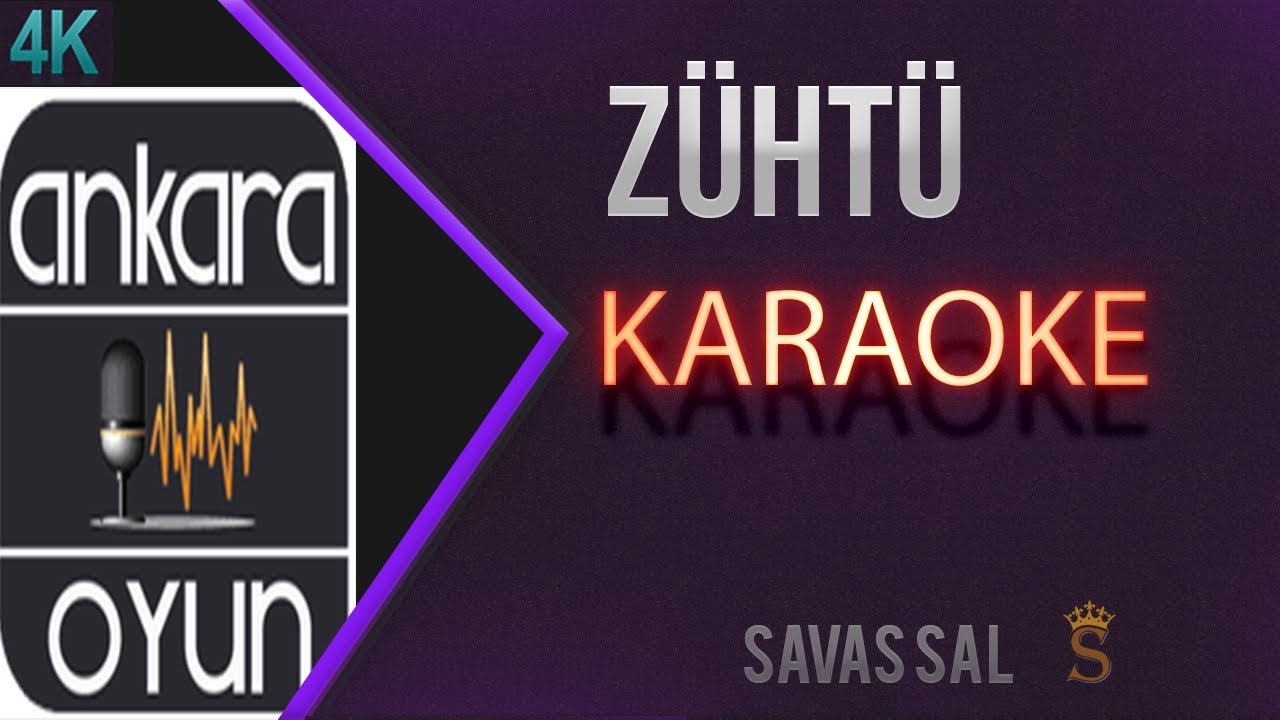 Zuhtu Karaoke K