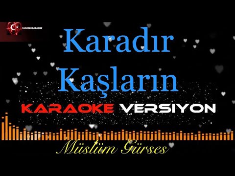 KARADIR KAŞLARIN - Karaoke (cover versiyon)