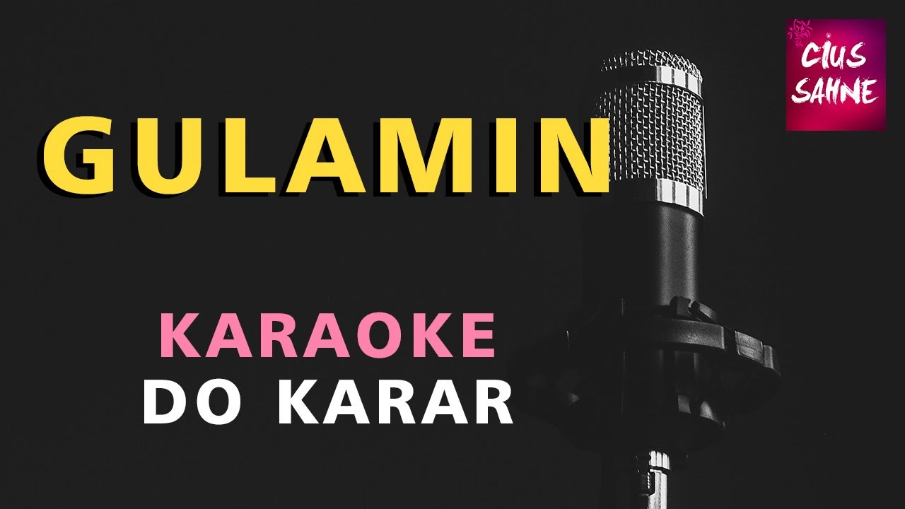 GULAMIN Kürtçe Zazaca Karaoke Altyapı Türküler - Do Karar