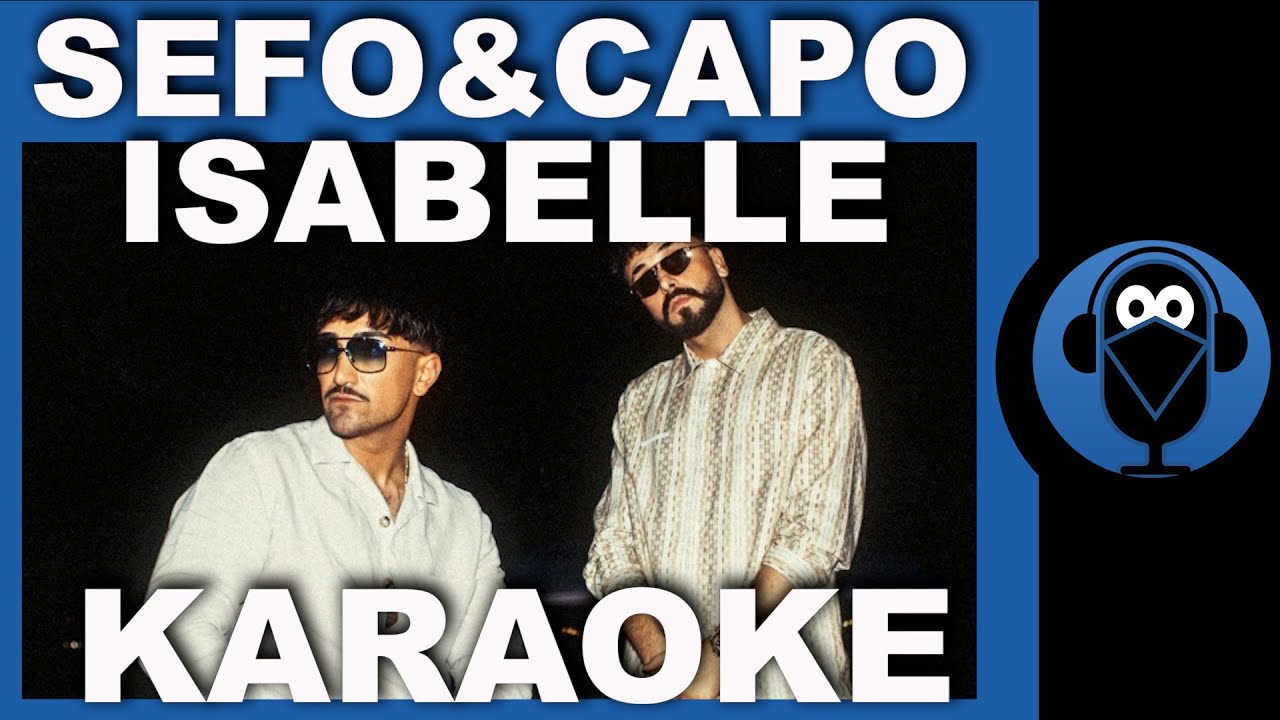 ISABELLE - SEFO - CAPO ( Isabel ) / ( Karaoke )  / Sözleri  / Beat / COVER