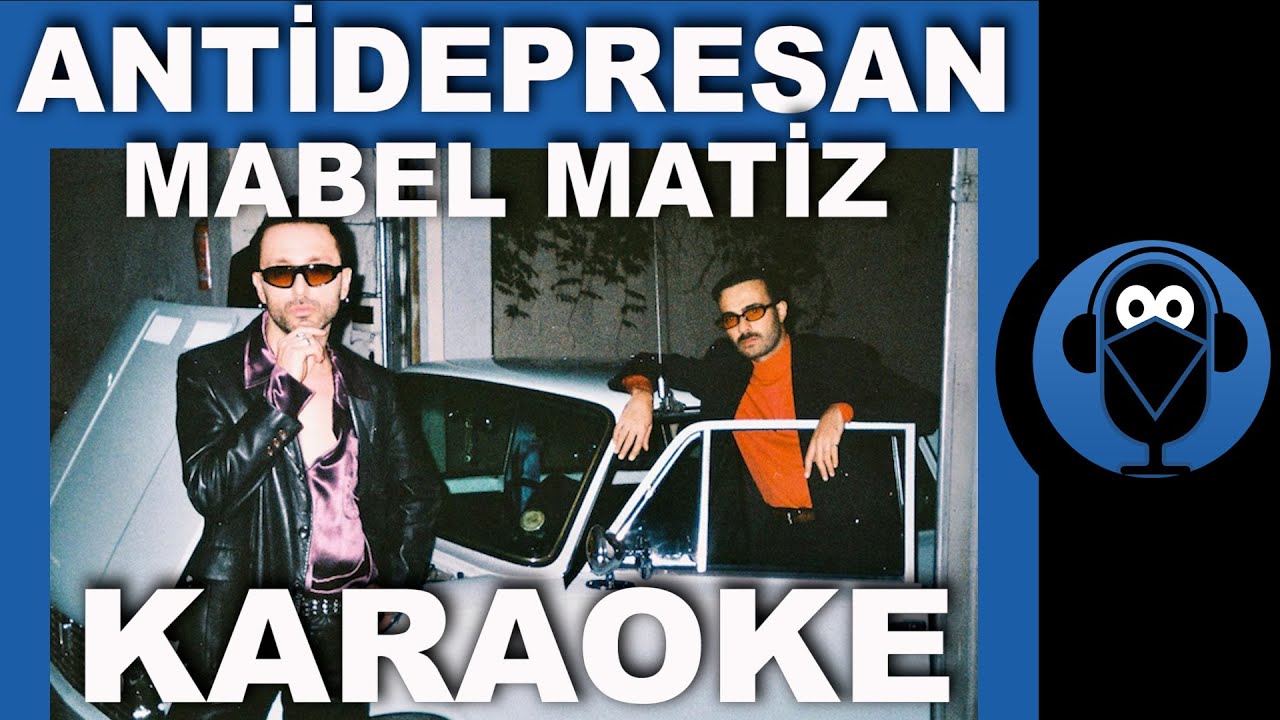 Antidepresan - Mabel Matiz - Mert Demir / ( Karaoke )  / Sözleri  / COVER