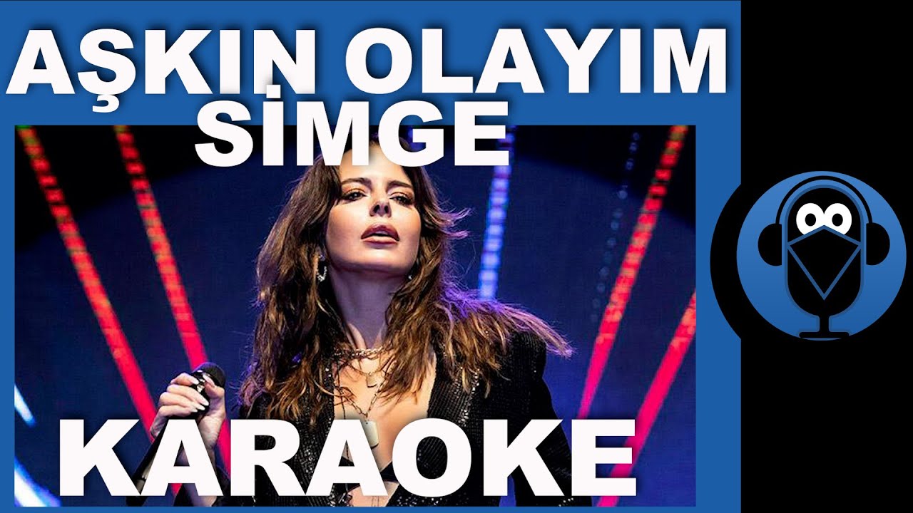 SİMGE - AŞKIN OLAYIM / (Karaoke)  / COVER