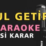 BUL GETİR (TABİP SEN ELLEME BENİM YARAMI) Karaoke Altyapı Türküler - Si