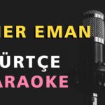 ESMER EMAN Kürtçe Karaoke Altyapı Türküler - Do