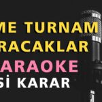 GİTME TURNAM VURACAKLAR Karaoke Altyapı Türküler - Si