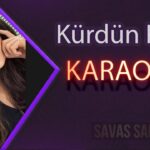 Kürdün Kızı Karaoke Kürtçe