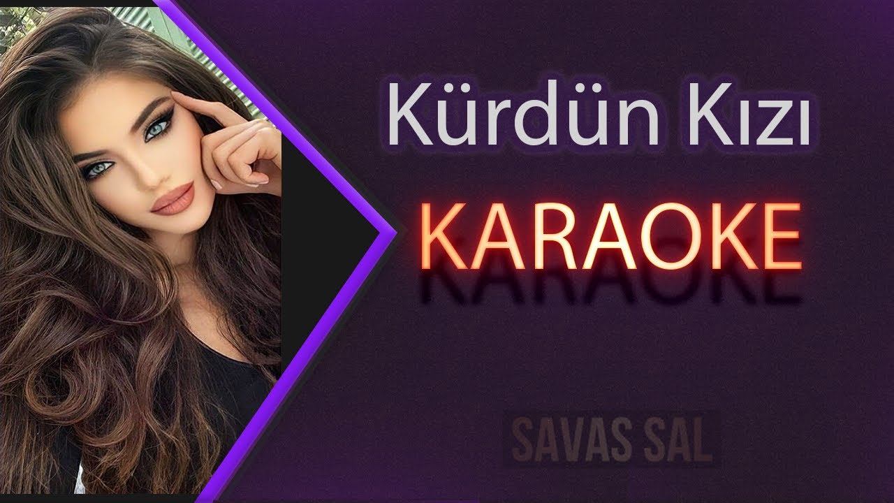 Kürdün Kızı Karaoke Kürtçe