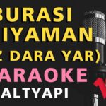BURASI ADIYAMAN (DÜZ DARA YAR) Karaoke Altyapı Türküler